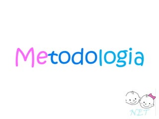 Metodologia

 