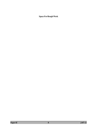 Space For Rough Work
Paper-II 8 J-87-12
 