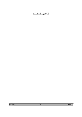 Space For Rough Work
Paper-II 8 D-87-12
 