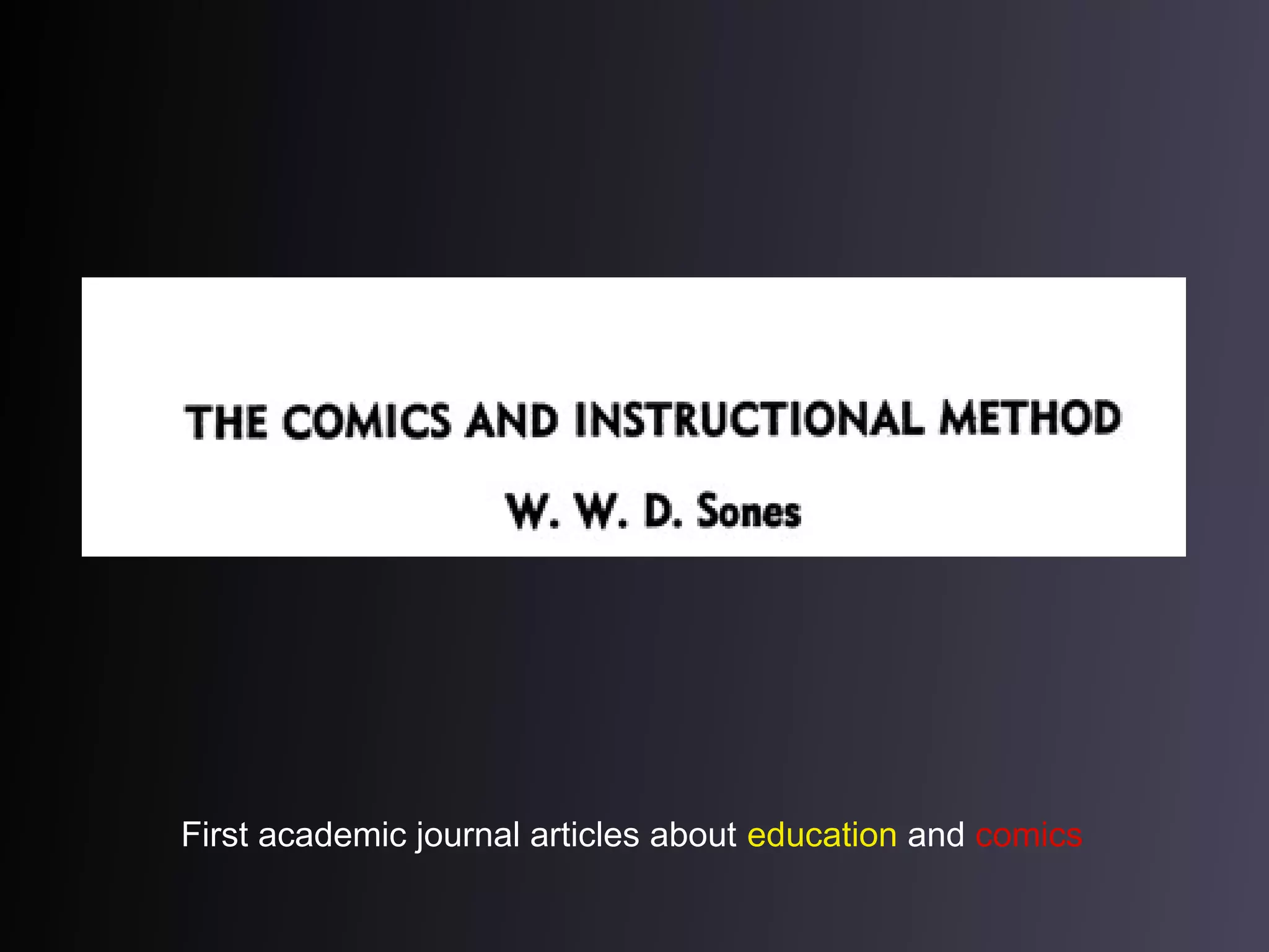 First academic journal articles about education and comics

 