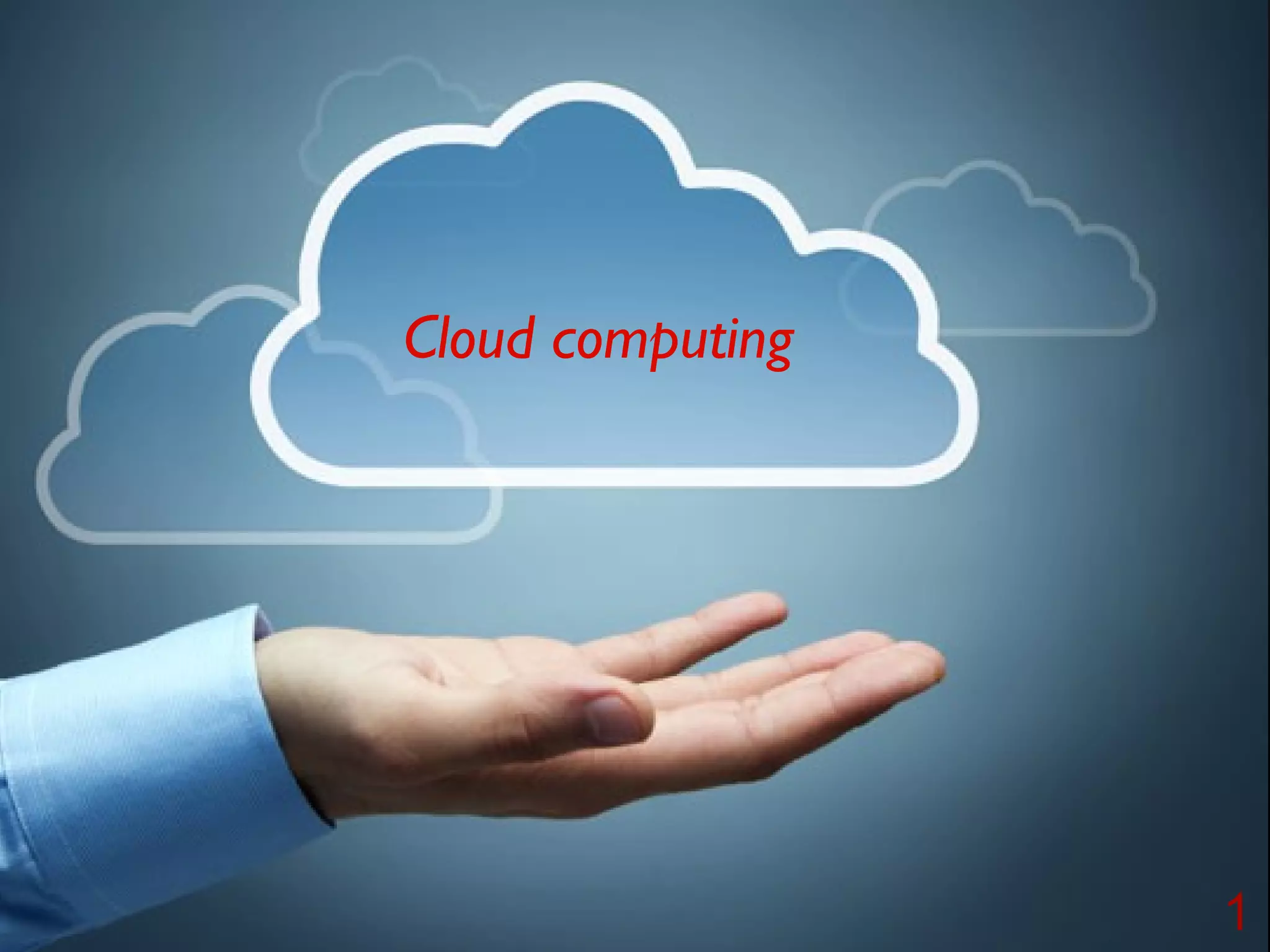 Cloud computing

1

 