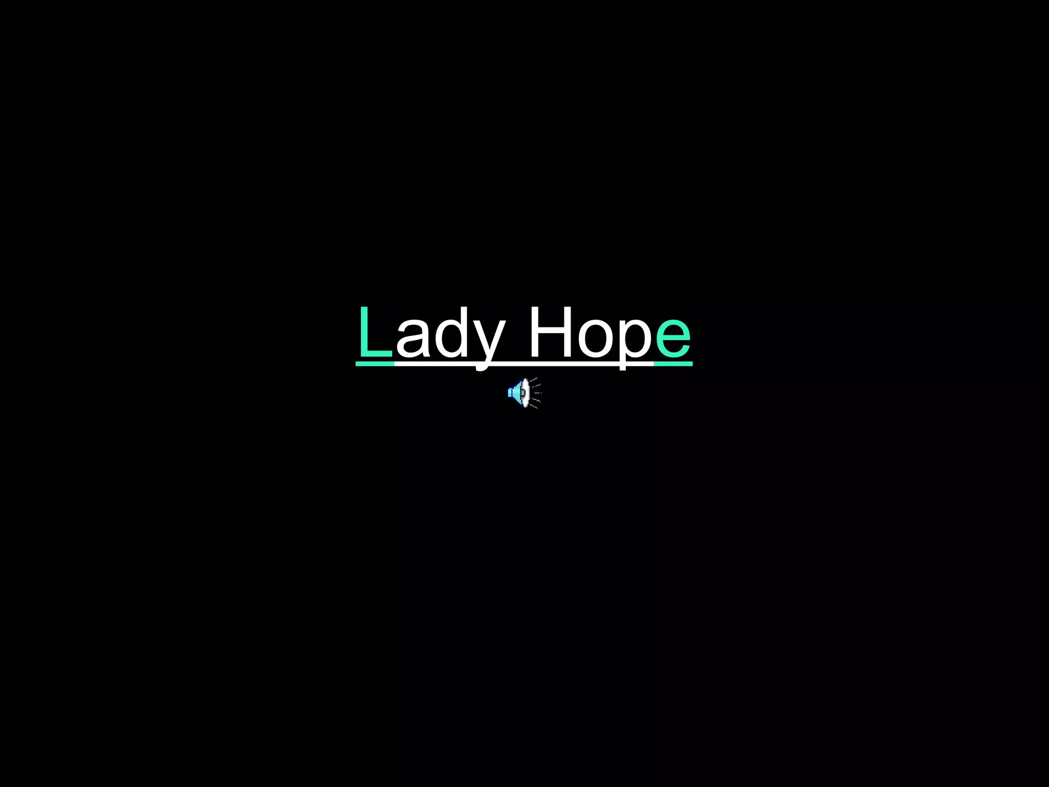 Lady Hope

 