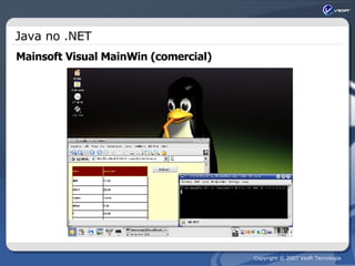 Java no .NET Mainsoft Visual MainWin (comercial) 