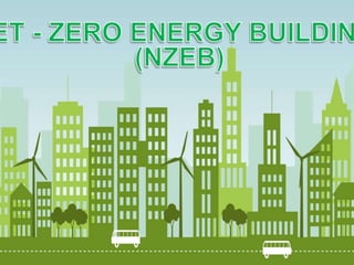 Net zero energy building (ppt-2016) | PPTX