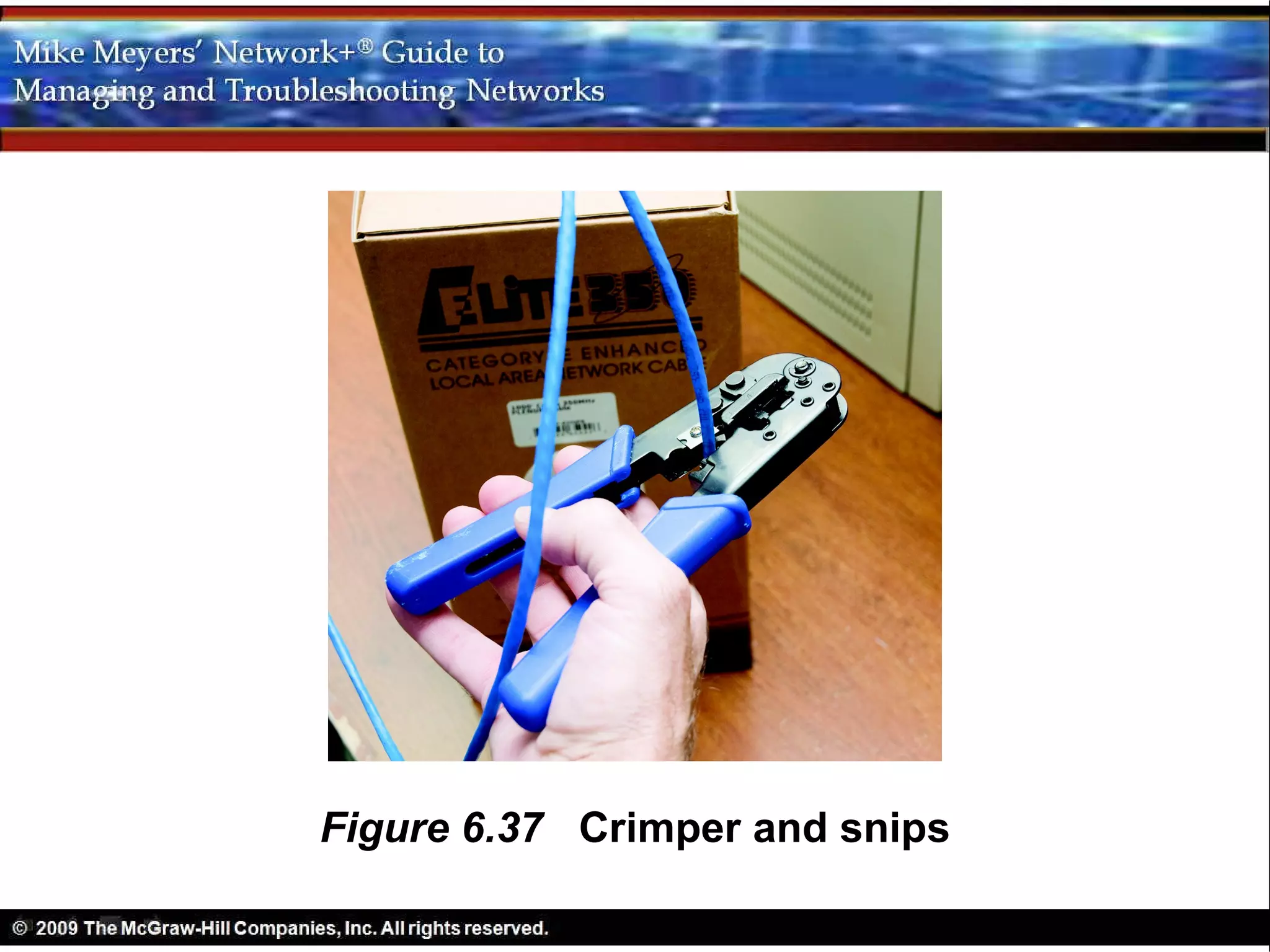 Figure 6.37 Crimper and snips
 