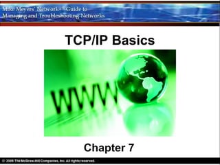 TCP/IP Basics




  Chapter 7
 