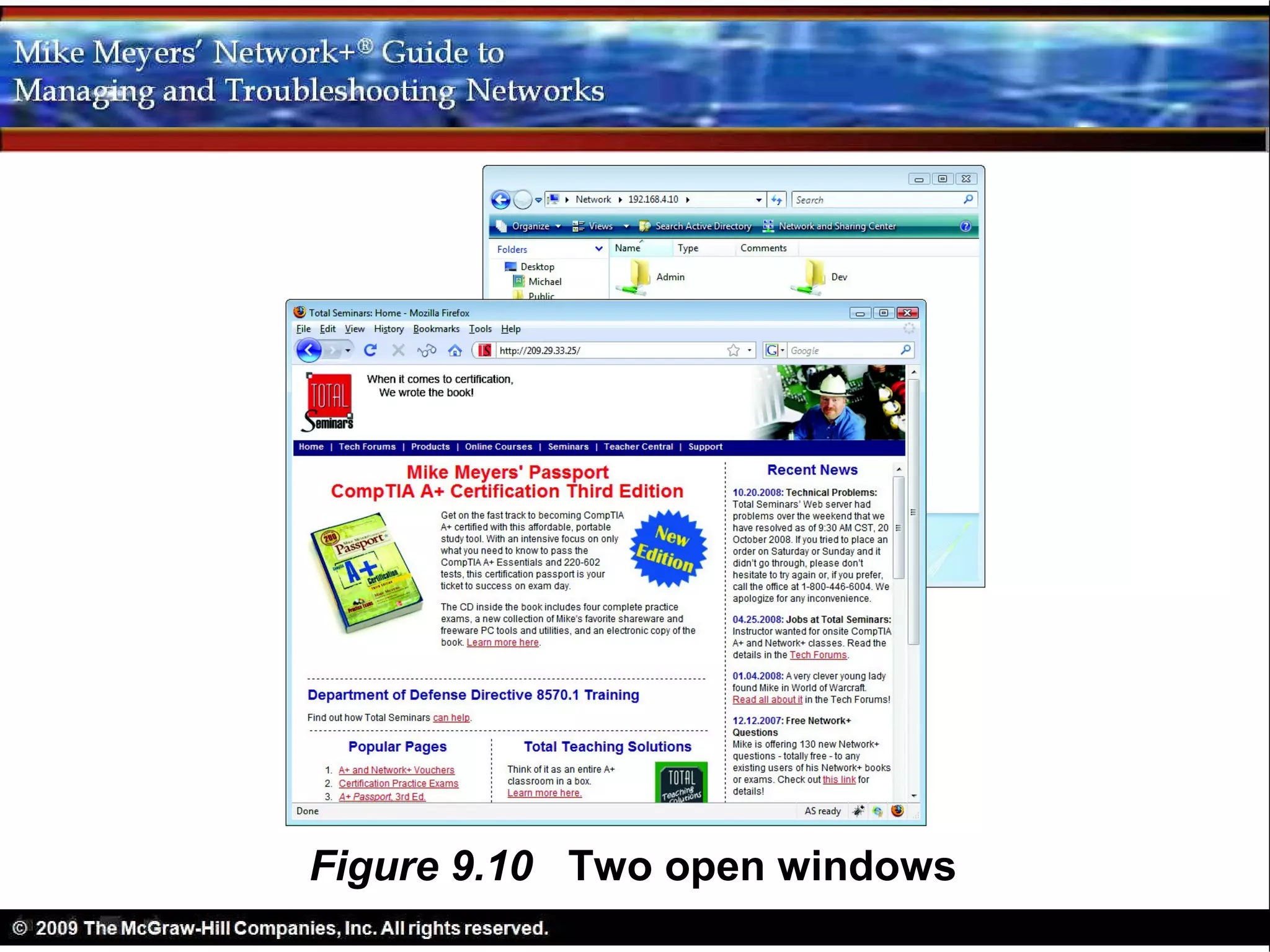 Figure 9.10 Two open windows
 