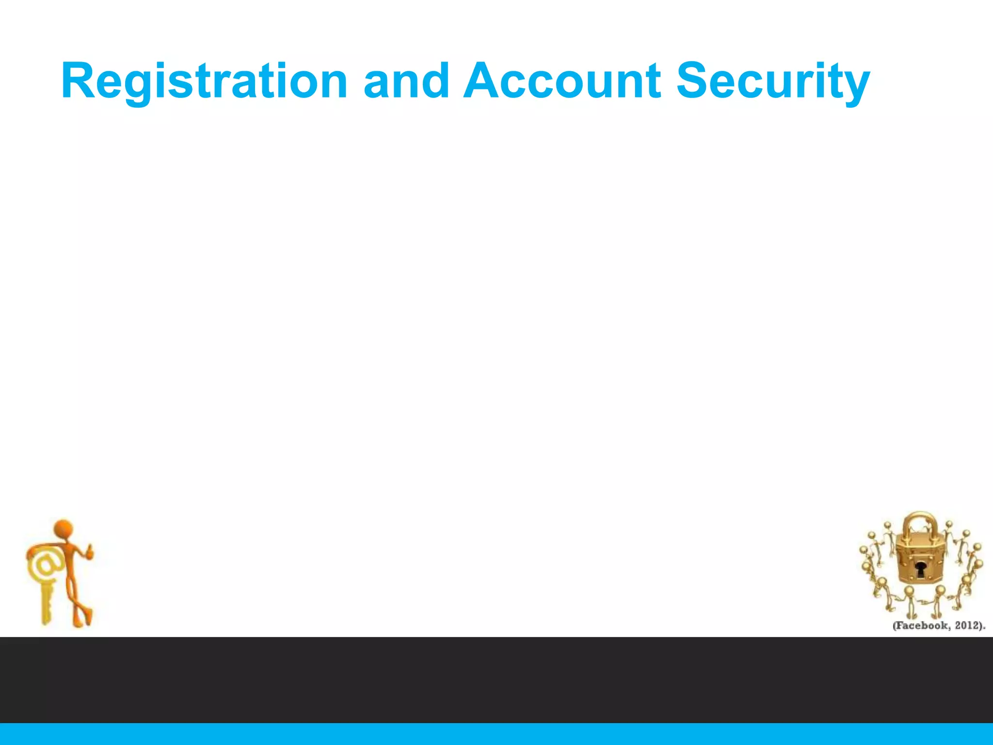 Registration and Account Security

 