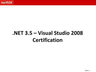 .NET 3.5 – Visual Studio 2008 Certification 