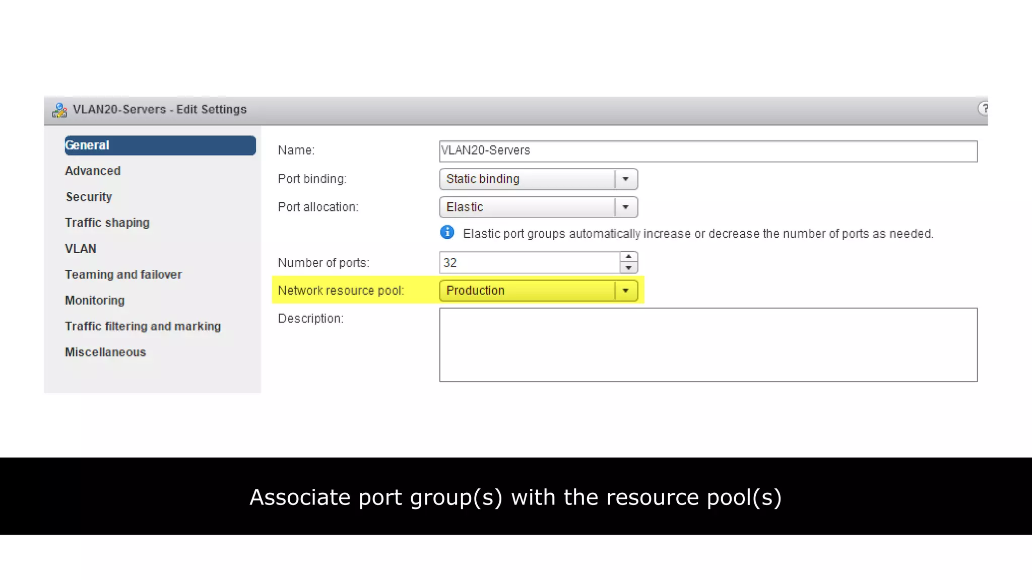 Associate port group(s) with the resource pool(s)
 