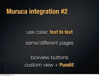 Muruca integration #2

                          use case: text to text

                          same/different pages

 ...