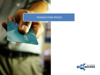 TRANSACTION SPEEDS 