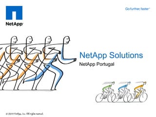 NetApp Solutions
NetApp Portugal
 