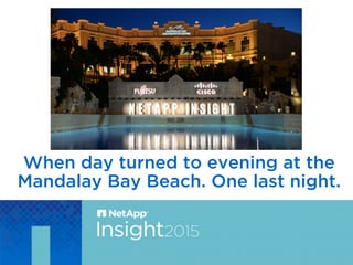 NetApp Insight 2015 Las Vegas Top Moments Slide 13