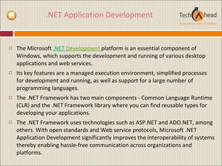 .NET Application Development ,[object Object],[object Object],[object Object],[object Object]