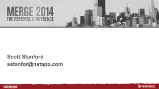 # 
Scott Stanford 
sstanfor@netapp.com 
 
