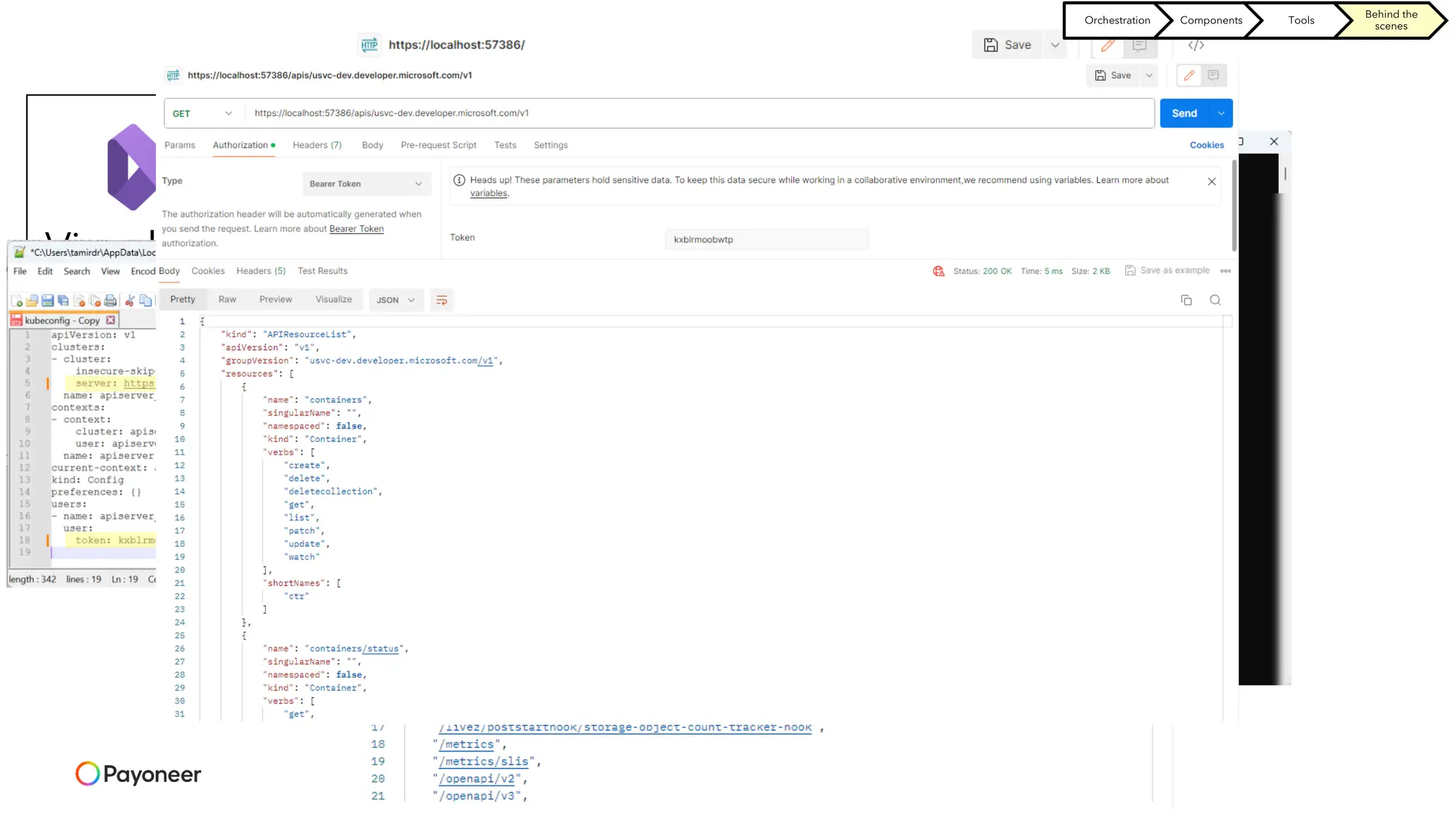 AspireHost
Visual Studio
DCP
(Developer
Control Plane)
Start process
with kubeconfig
location
Runs apiserver
Orchestration Components Tools
Behind the
scenes
 