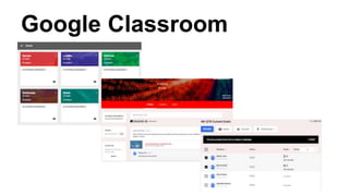 Google Classroom
 
