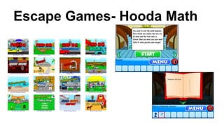 Escape Games- Hooda Math
 