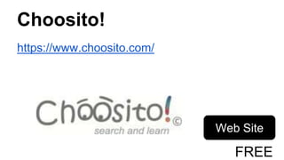 Choosito!
https://www.choosito.com/
Web Site
FREE
 