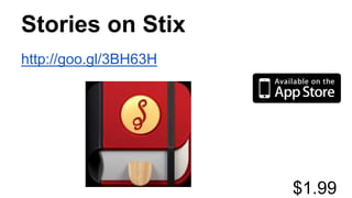 Stories on Stix
http://goo.gl/3BH63H
$1.99
 