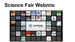 Science Fair Webmix
 