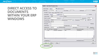 www.altec-inc.com @DocLinkbyAltec
DIRECT ACCESS TO
DOCUMENTS
WITHIN YOUR ERP
WINDOWS
 