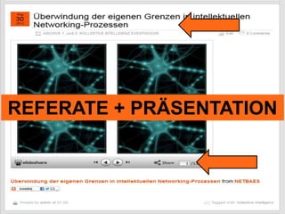REFERATE + PRÄSENTATION
 