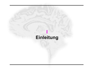 I
Einleitung
 
