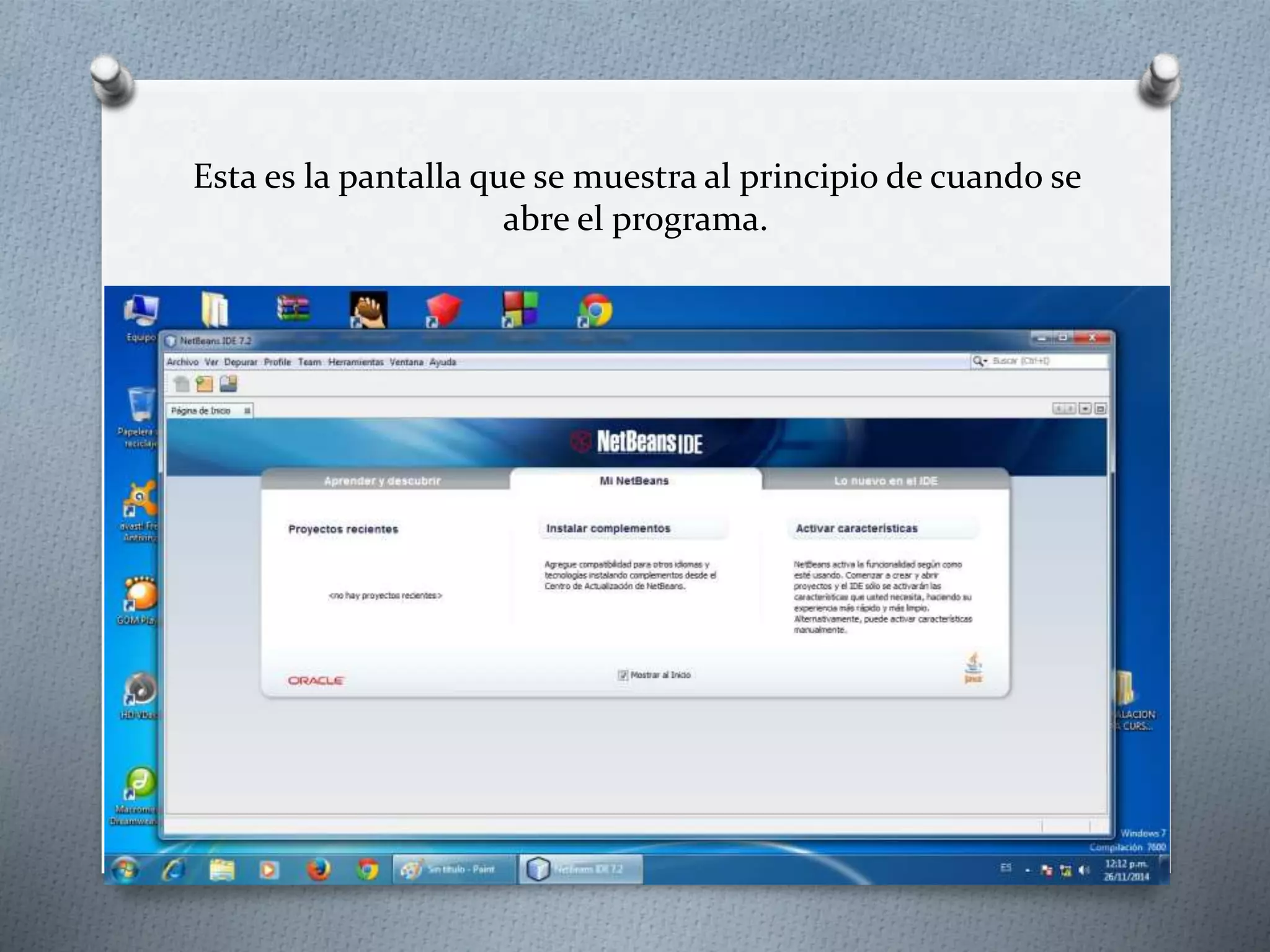 Esta es la pantalla que se muestra al principio de cuando se
abre el programa.