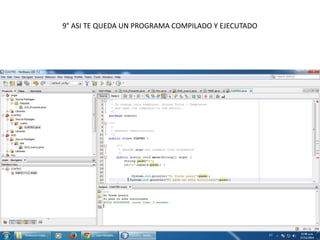 9° ASI TE QUEDA UN PROGRAMA COMPILADO Y EJECUTADO