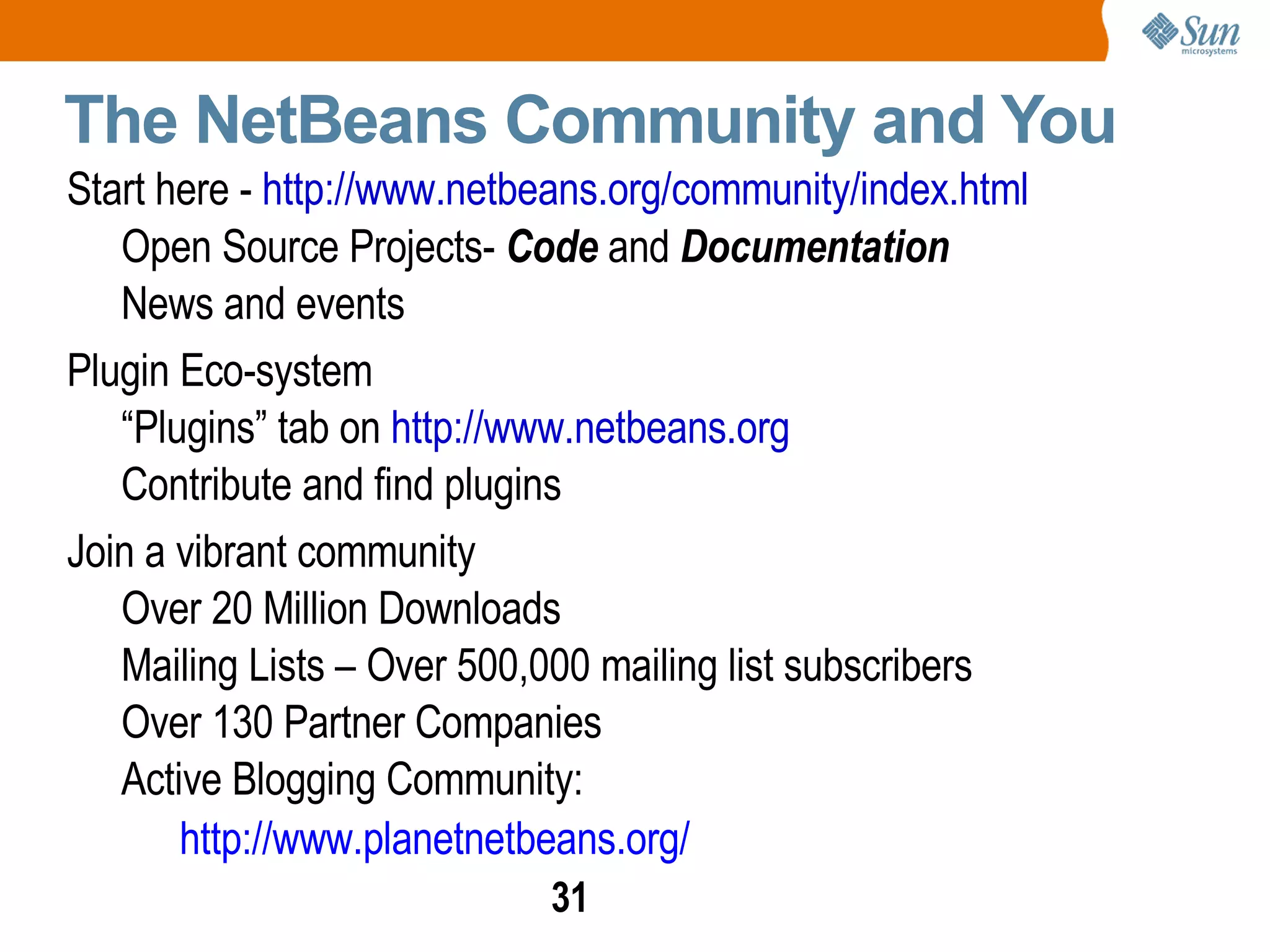 Just download and run on any OS with a JRE! Which Operating System Does it Work On? What is NetBeans?  