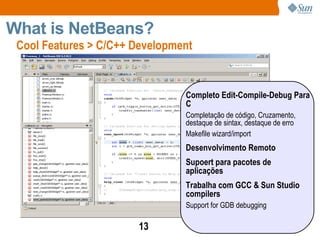 Grande comunidade de usuários e desenvolvedores 