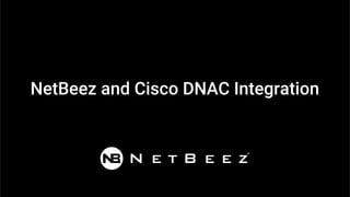 NetBeez and Cisco DNAC Integration
 