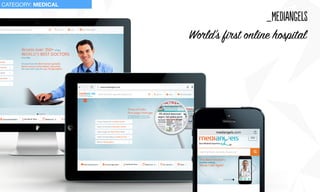 _meDiangeLs
World’s first online hospital
CATEGORY: MEDICAL
 