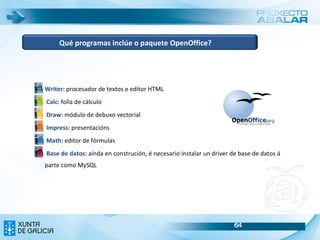 Sistema Operativo Aínda que nos portátiles de aula  NON  é posible modificar ningún dos menús (agás o de favoritos) será moi habitual que no resto dos equipos do centro, ou noutros equipos dos que dispoña o profesorado, estea instalado o sistema Ubuntu 10.4. (o que é moi recomendable para familiarizarse co uso deste sistema operativo) Por este motivo incluímos aquí unha breve descrición de como se poden configurar os menús en Ubuntu 10.4 Configuración dos menús 