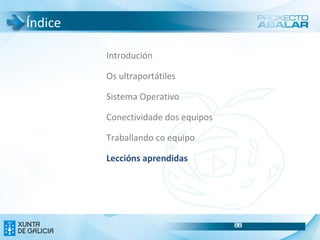 Conectividade dos equipos Conexión á rede cableada do centro O Equipamento ABALAR é  especificamente  para as  aulas ABALAR  polo que non debe saír fora de ditas aulas.  Sen embargo en certas circunstancias  excepcionais  e coa debida  autorización  poderíamos precisar conectar algún dos equipos á rede SIEGA do centro.  As especificacións determinadas que dispoñen as redes dos centros (IP estáticas, non existe autenticación de usuarios nin de equipos,etc.), impide unha configuración automática dos equipos do proxecto ABALAR á hora de conectalos por cable ou por wifi ás redes do centro, polo que neses casos haberá que editar as conexións manualmente. 