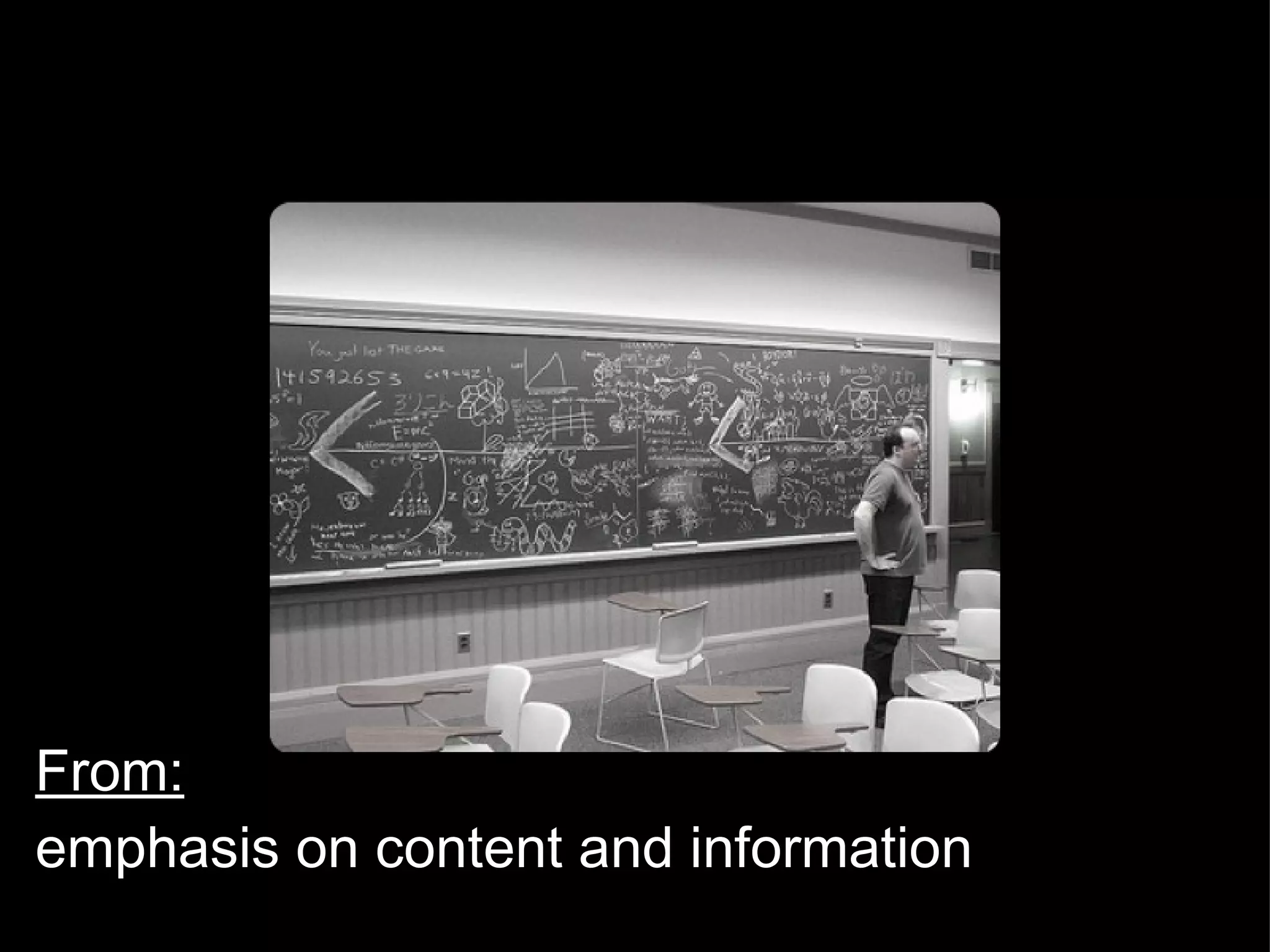 From: emphasis on content and information 