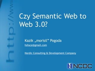 Netcamp #2 Czy Semantic Web to Web 3.0?
