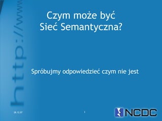Netcamp #2 Czy Semantic Web to Web 3.0?