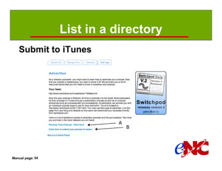 List in a directory
   Submit to iTunes




Manual page: 54
 