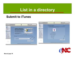 List in a directory
   Submit to iTunes




Manual page: 54
 