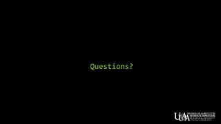 Questions?
 