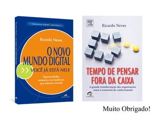 Muito Obrigado! 