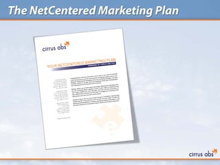 The NetCentered Marketing Plan
 