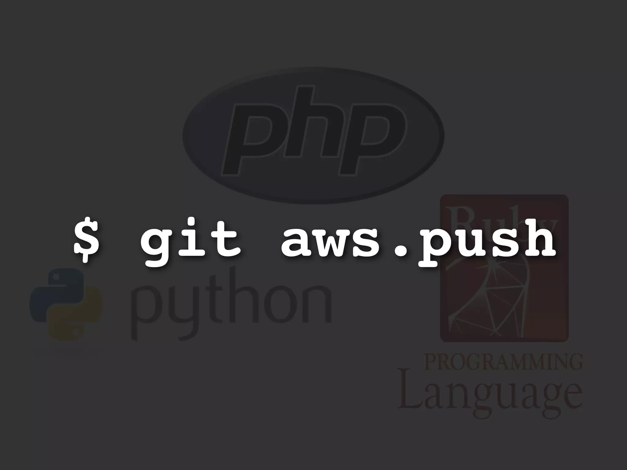 $ git aws.push
 