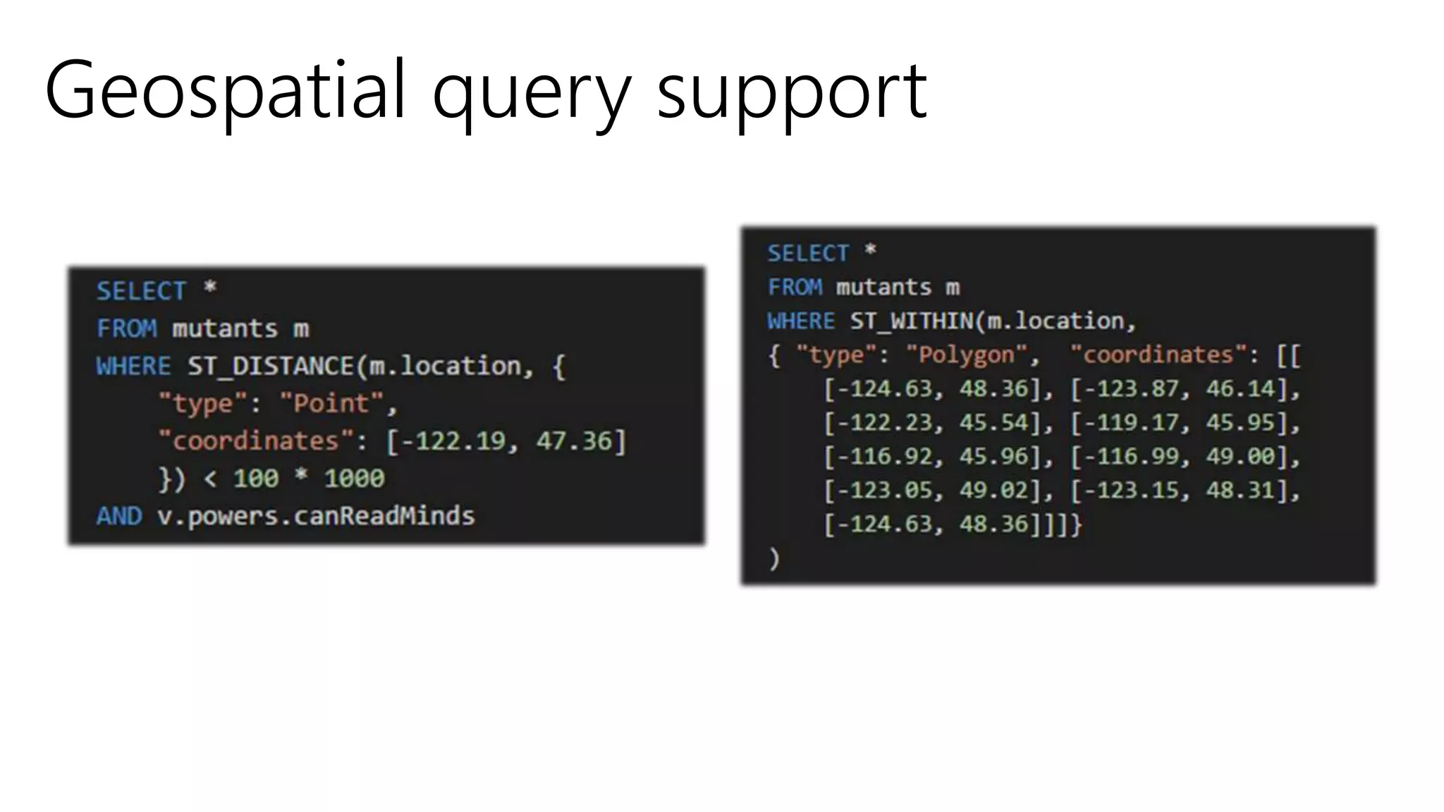 Geospatial query support
 