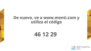 46 12 29
De nuevo, ve a www.menti.com y
utiliza el código
 