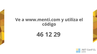 46 12 29
Ve a www.menti.com y utiliza el
código
 