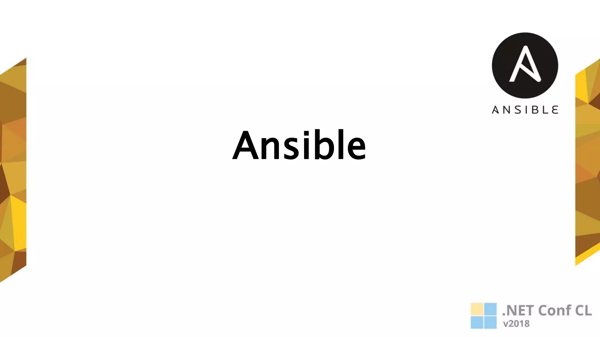 Ansible
 